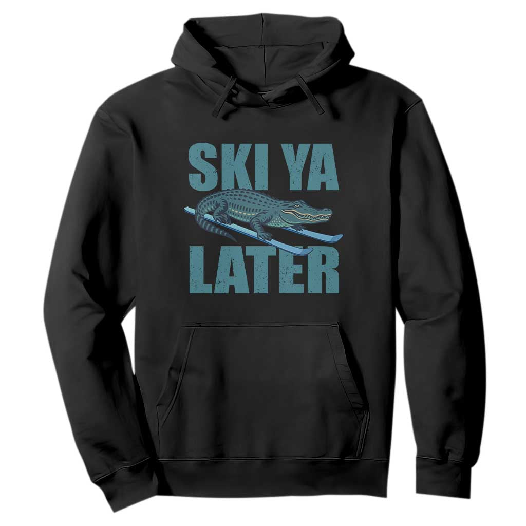 Funny Skiing Alligator Hoodie Ski Ya Later Skier Winter Sport TS11 Black Print Your Wear