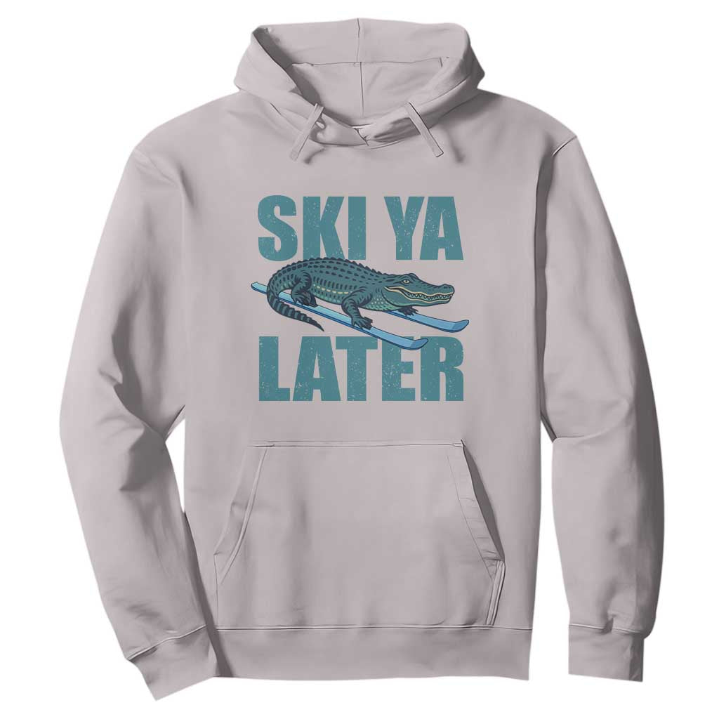 Funny Skiing Alligator Hoodie Ski Ya Later Skier Winter Sport TS11 Ice Gray Print Your Wear