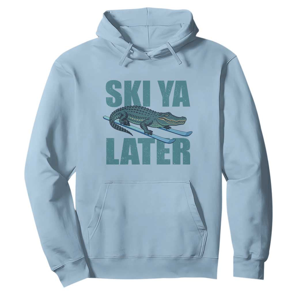 Funny Skiing Alligator Hoodie Ski Ya Later Skier Winter Sport TS11 Light Blue Print Your Wear