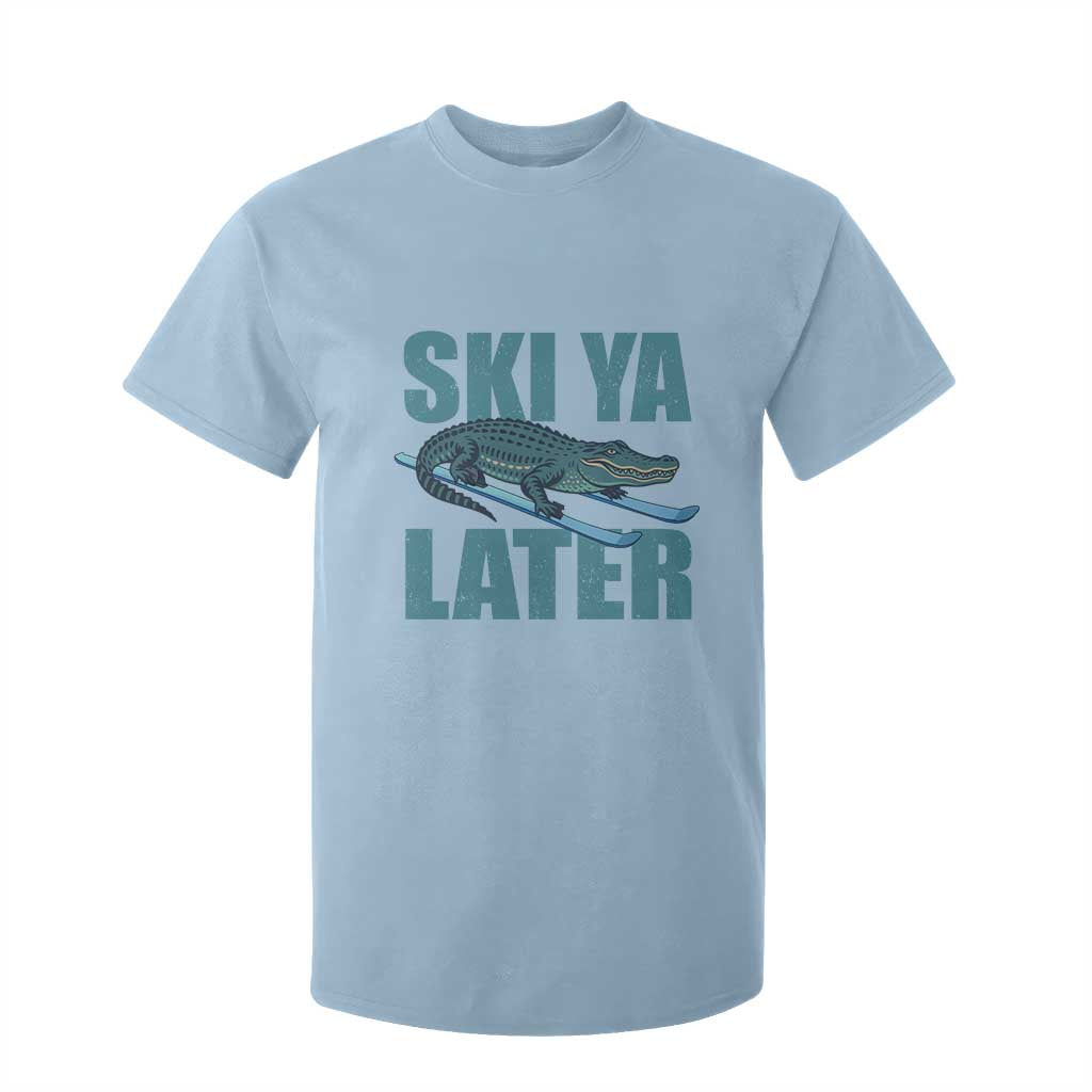 Funny Skiing Alligator T Shirt For Kid Ski Ya Later Skier Winter Sport TS11 Light Blue Print Your Wear