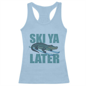Funny Skiing Alligator Racerback Tank Top Ski Ya Later Skier Winter Sport TS11 Light Blue Print Your Wear