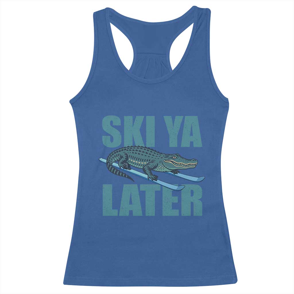 Funny Skiing Alligator Racerback Tank Top Ski Ya Later Skier Winter Sport TS11 Royal Blue Print Your Wear