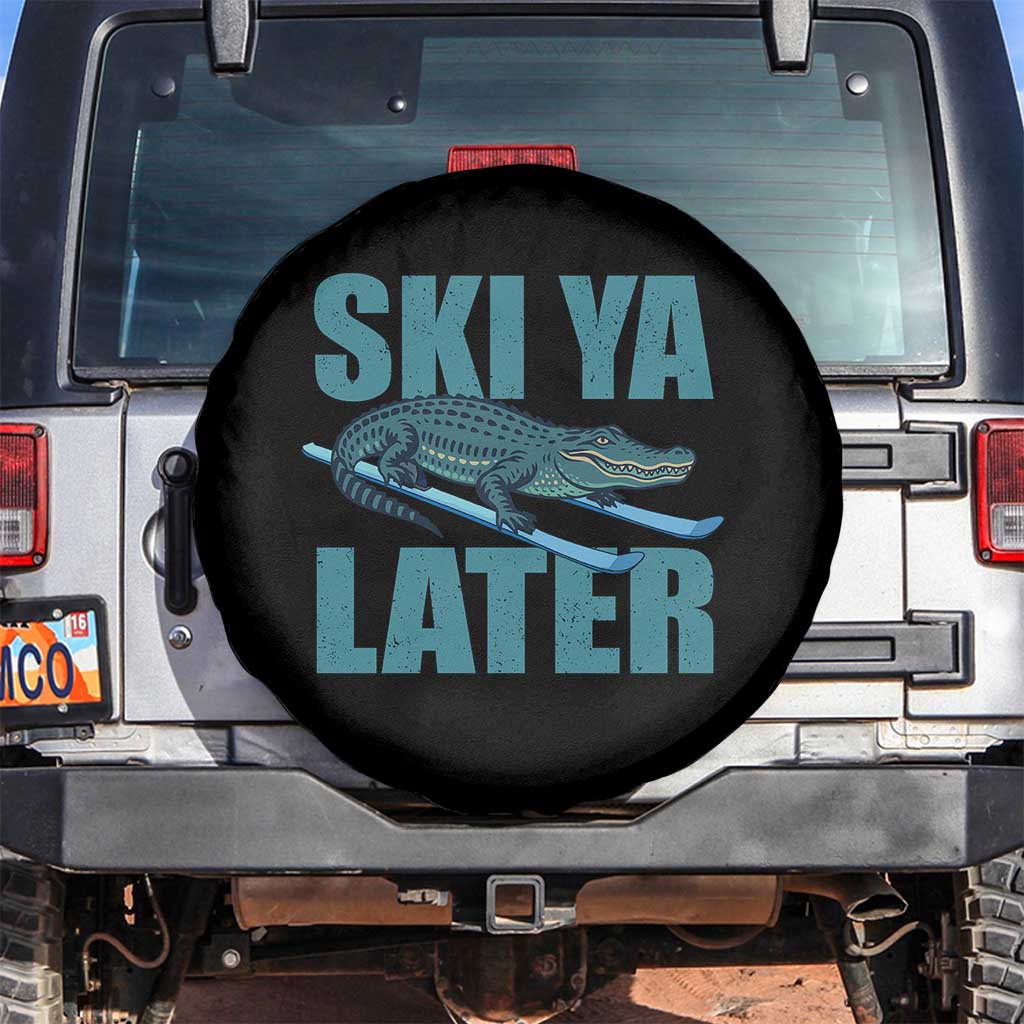 Funny Skiing Alligator Spare Tire Cover Ski Ya Later Skier Winter Sport TS11 No hole Black Print Your Wear