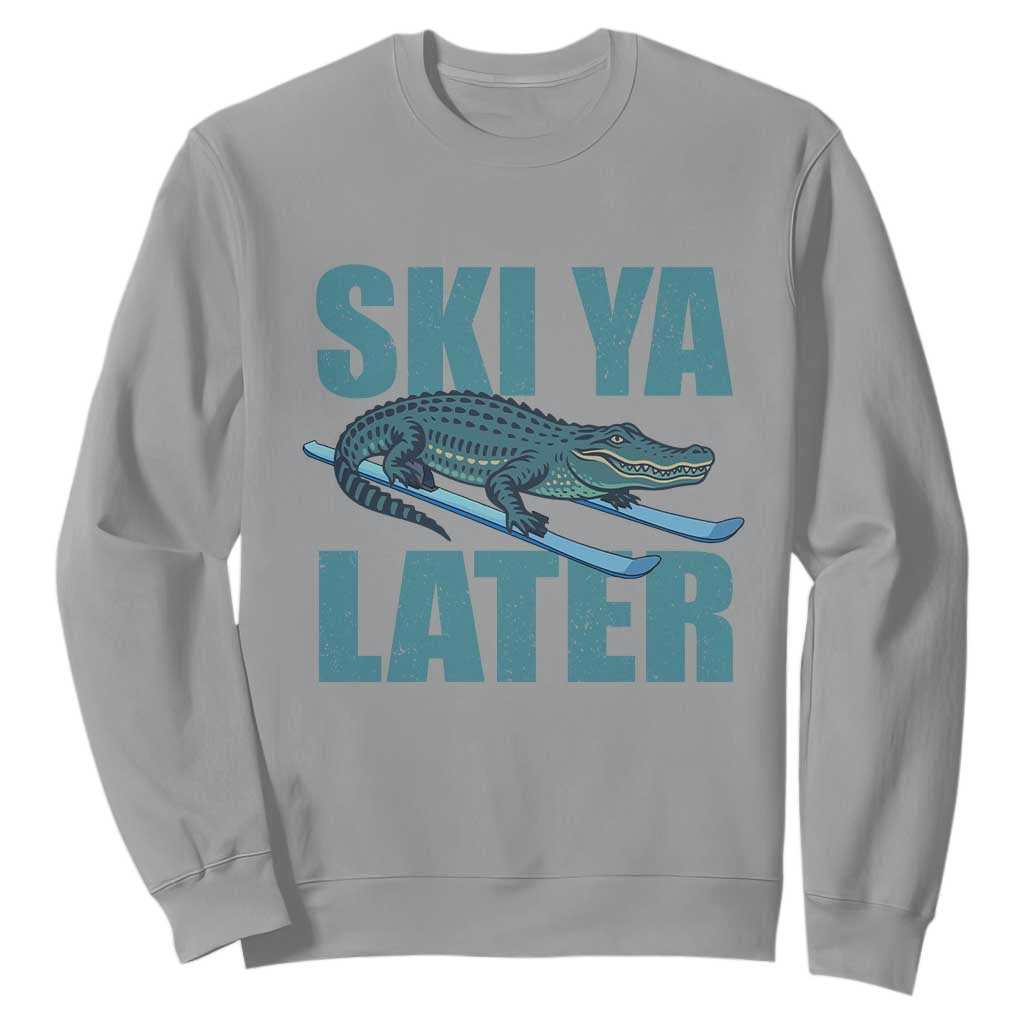 Funny Skiing Alligator Sweatshirt Ski Ya Later Skier Winter Sport TS11 Sport Gray Print Your Wear