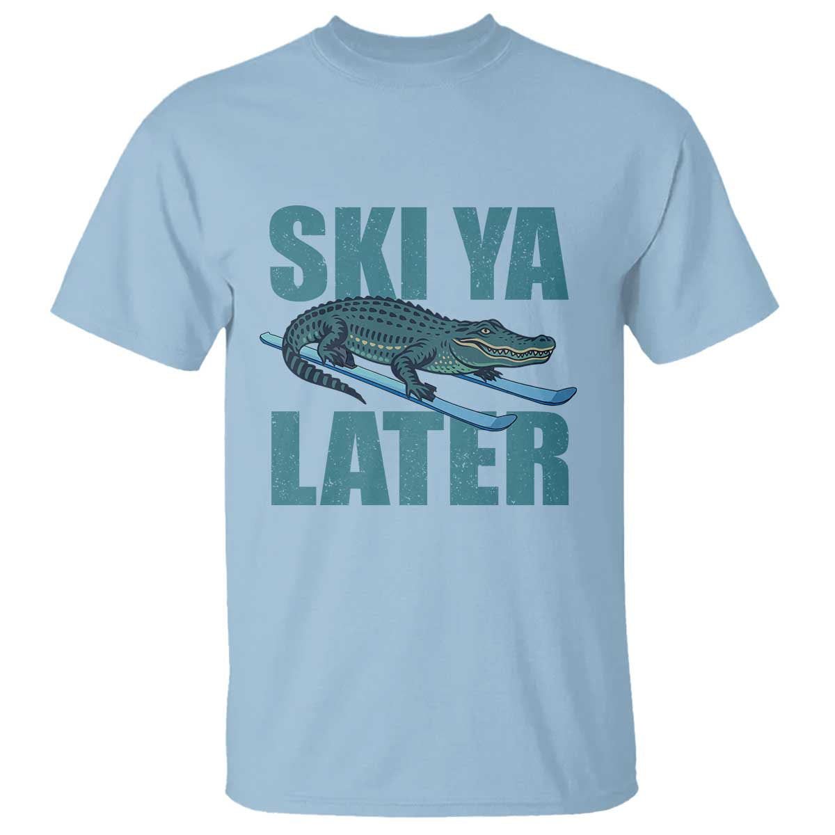 Funny Skiing Alligator T Shirt Ski Ya Later Skier Winter Sport TS11 Light Blue Print Your Wear
