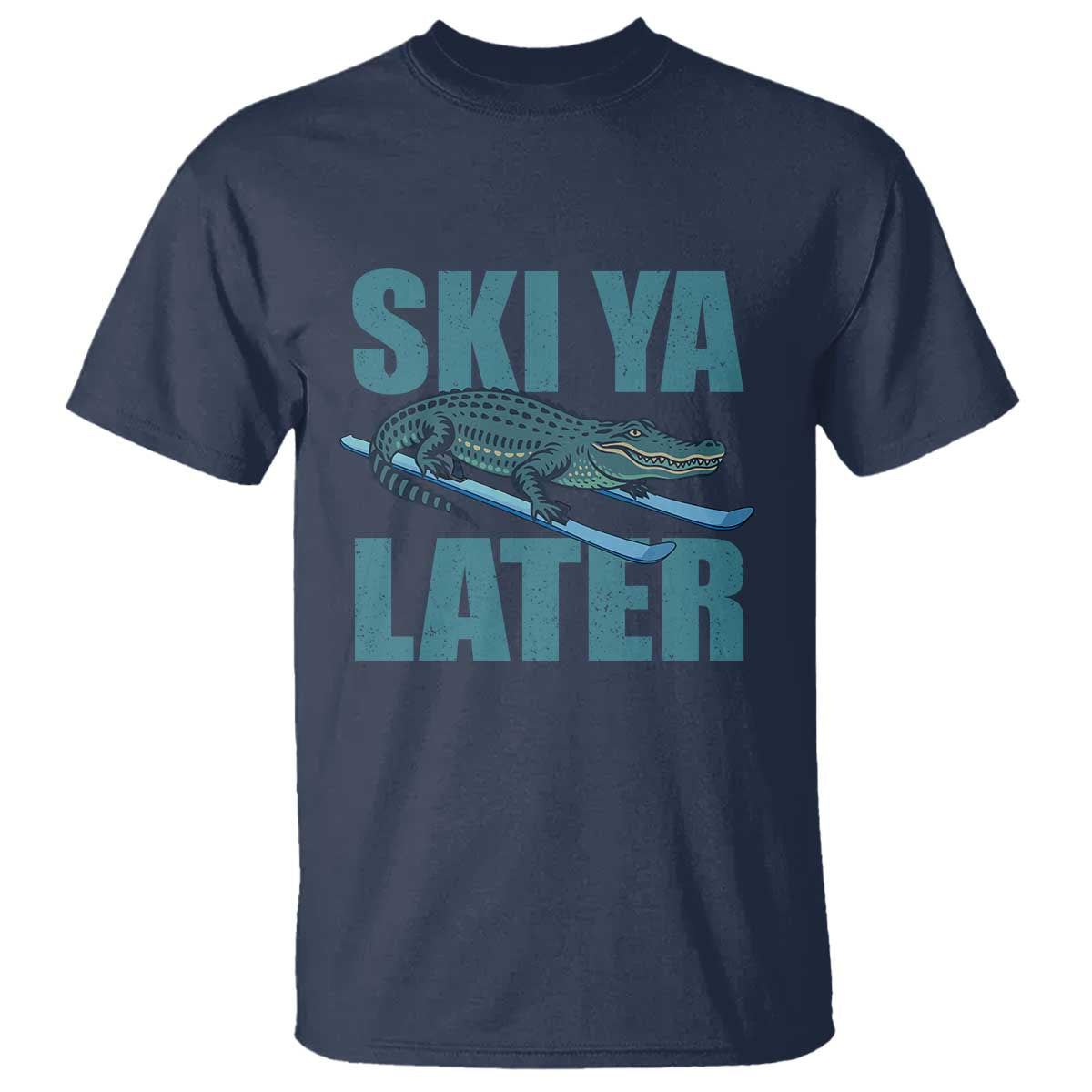 Funny Skiing Alligator T Shirt Ski Ya Later Skier Winter Sport TS11 Navy Print Your Wear