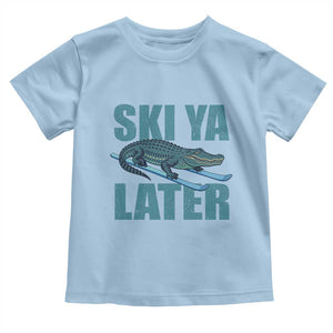 Funny Skiing Alligator Toddler T Shirt Ski Ya Later Skier Winter Sport TS11 Light Blue Print Your Wear