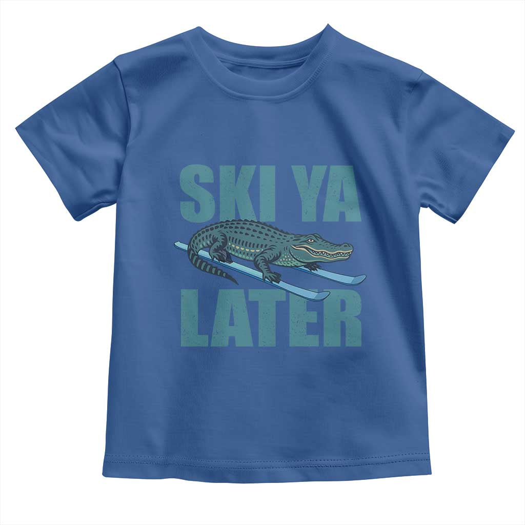 Funny Skiing Alligator Toddler T Shirt Ski Ya Later Skier Winter Sport TS11 Royal Blue Print Your Wear