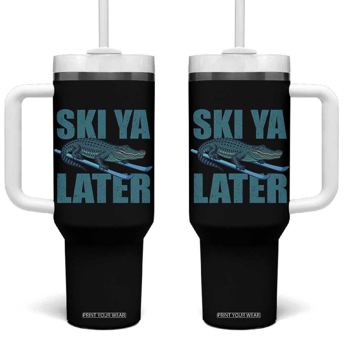 Funny Skiing Alligator Tumbler With Handle Ski Ya Later Skier Winter Sport TS11 One Size: 40 oz Black Print Your Wear