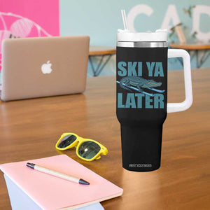 Funny Skiing Alligator Tumbler With Handle Ski Ya Later Skier Winter Sport TS11 Print Your Wear