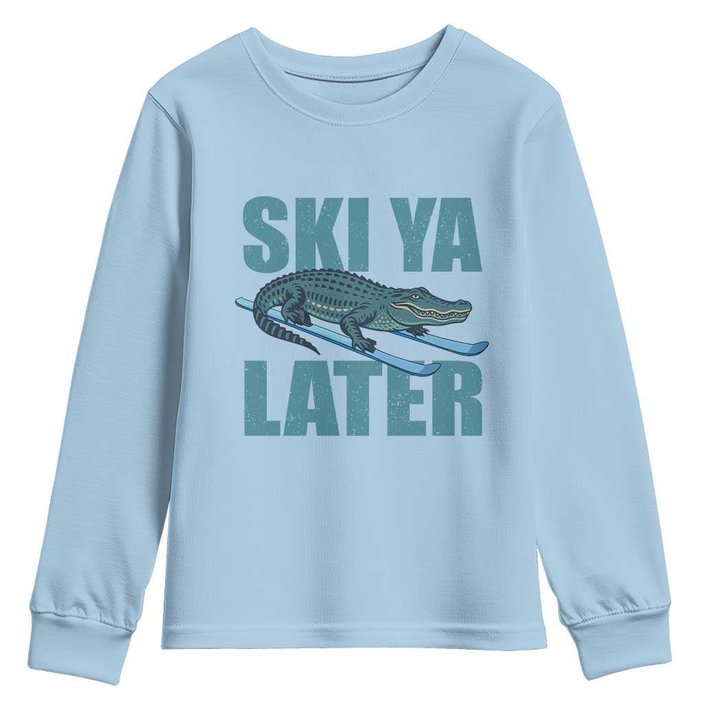 Funny Skiing Alligator Youth Sweatshirt Ski Ya Later Skier Winter Sport TS11 Light Blue Print Your Wear