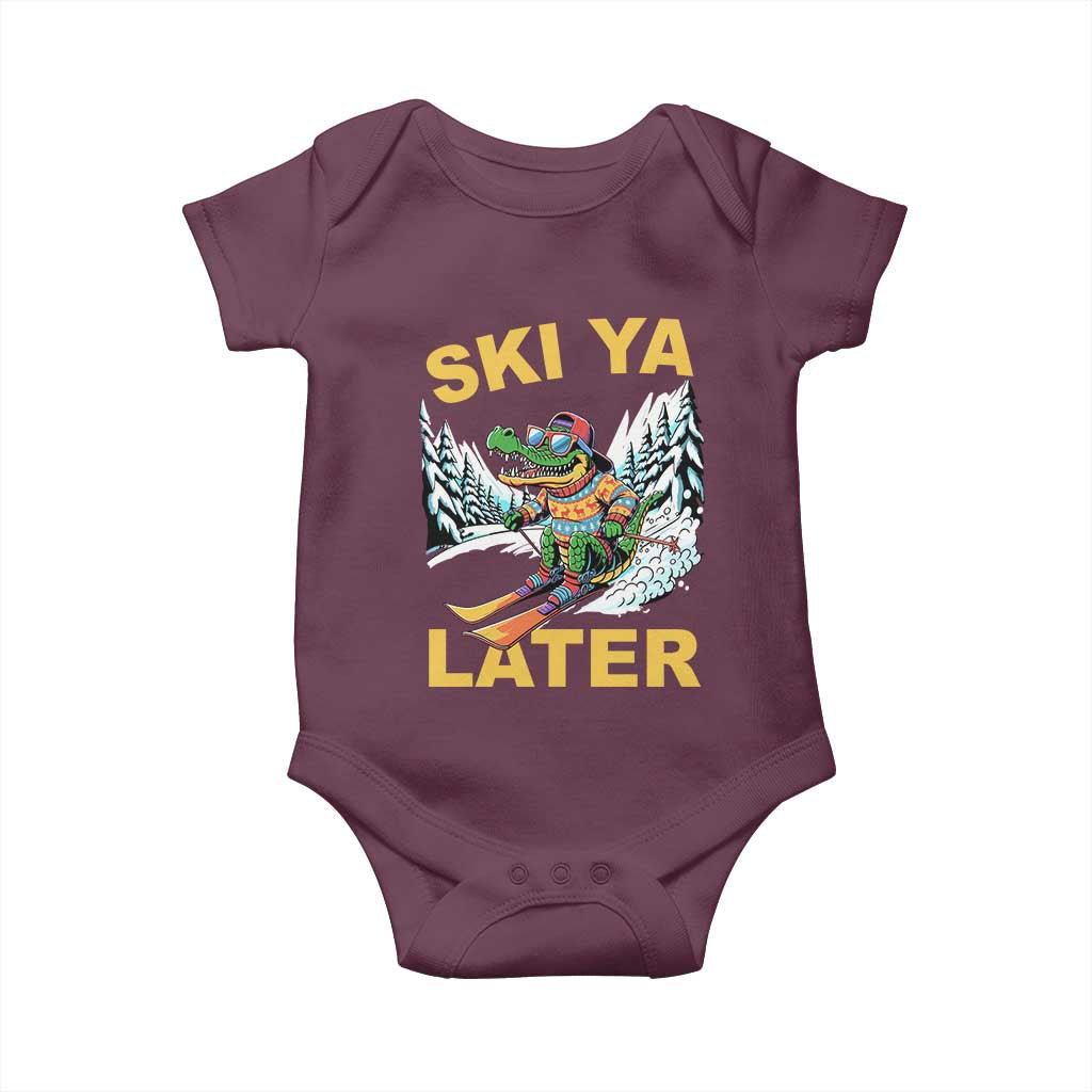 Funny Skiing Alligator Baby Onesie Ski Ya Later Skier Snow Mountain Winter Sport TS11 Maroon Print Your Wear