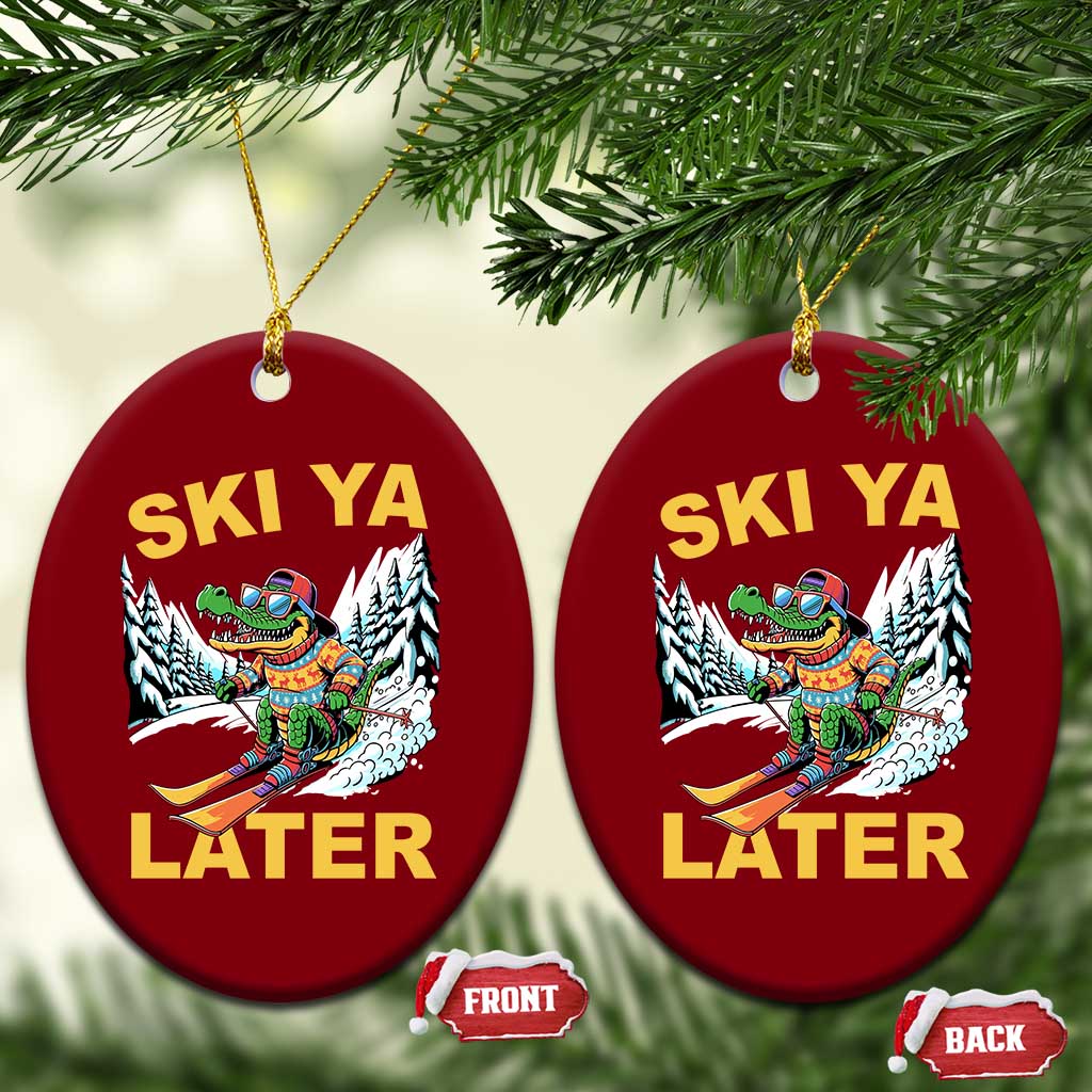 Funny Skiing Alligator Ceramic Ornament Ski Ya Later Skier Snow Mountain Winter Sport TS11 Print Your Wear