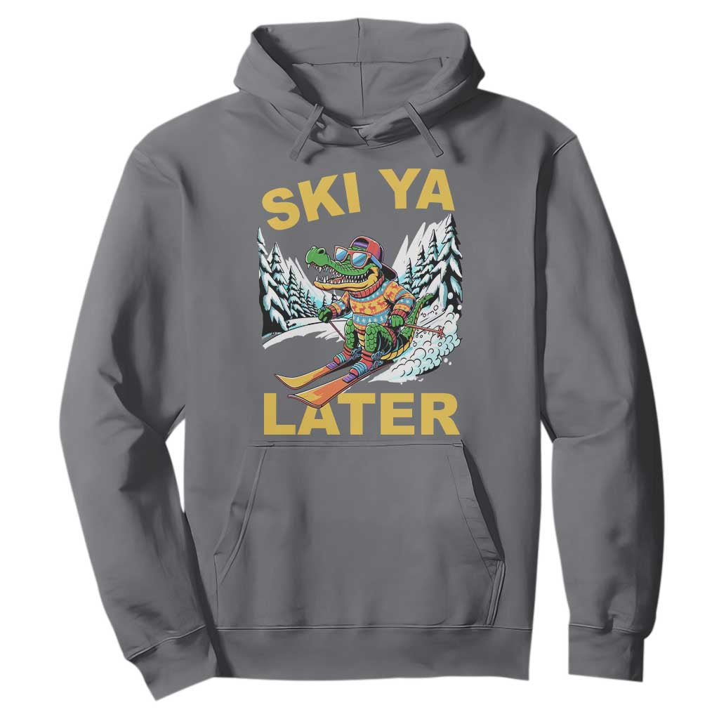 Funny Skiing Alligator Hoodie Ski Ya Later Skier Snow Mountain Winter Sport TS11 Charcoal Print Your Wear