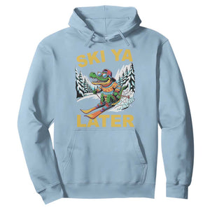 Funny Skiing Alligator Hoodie Ski Ya Later Skier Snow Mountain Winter Sport TS11 Light Blue Print Your Wear