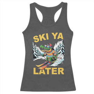 Funny Skiing Alligator Racerback Tank Top Ski Ya Later Skier Snow Mountain Winter Sport TS11 Dark Heather Print Your Wear