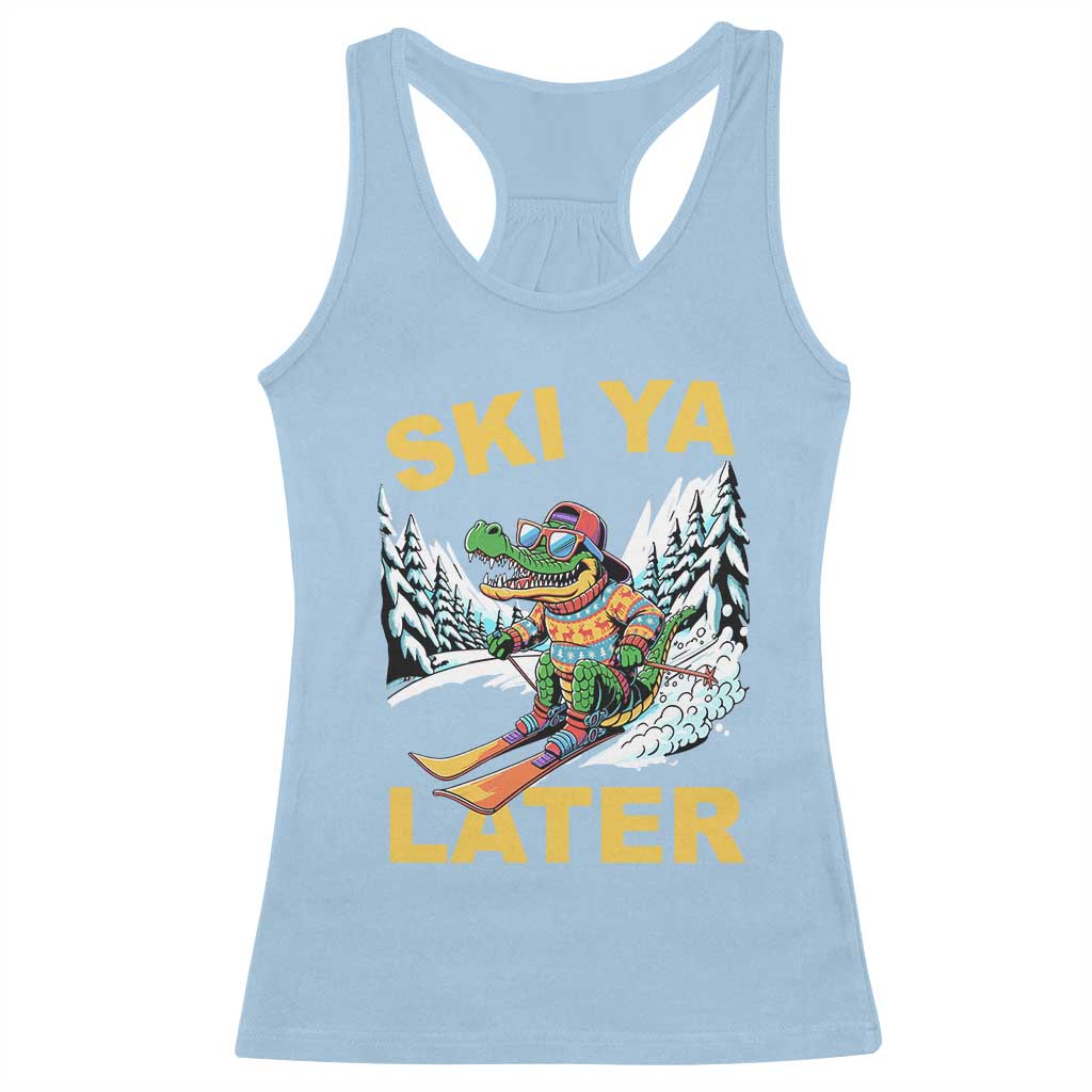 Funny Skiing Alligator Racerback Tank Top Ski Ya Later Skier Snow Mountain Winter Sport TS11 Light Blue Print Your Wear