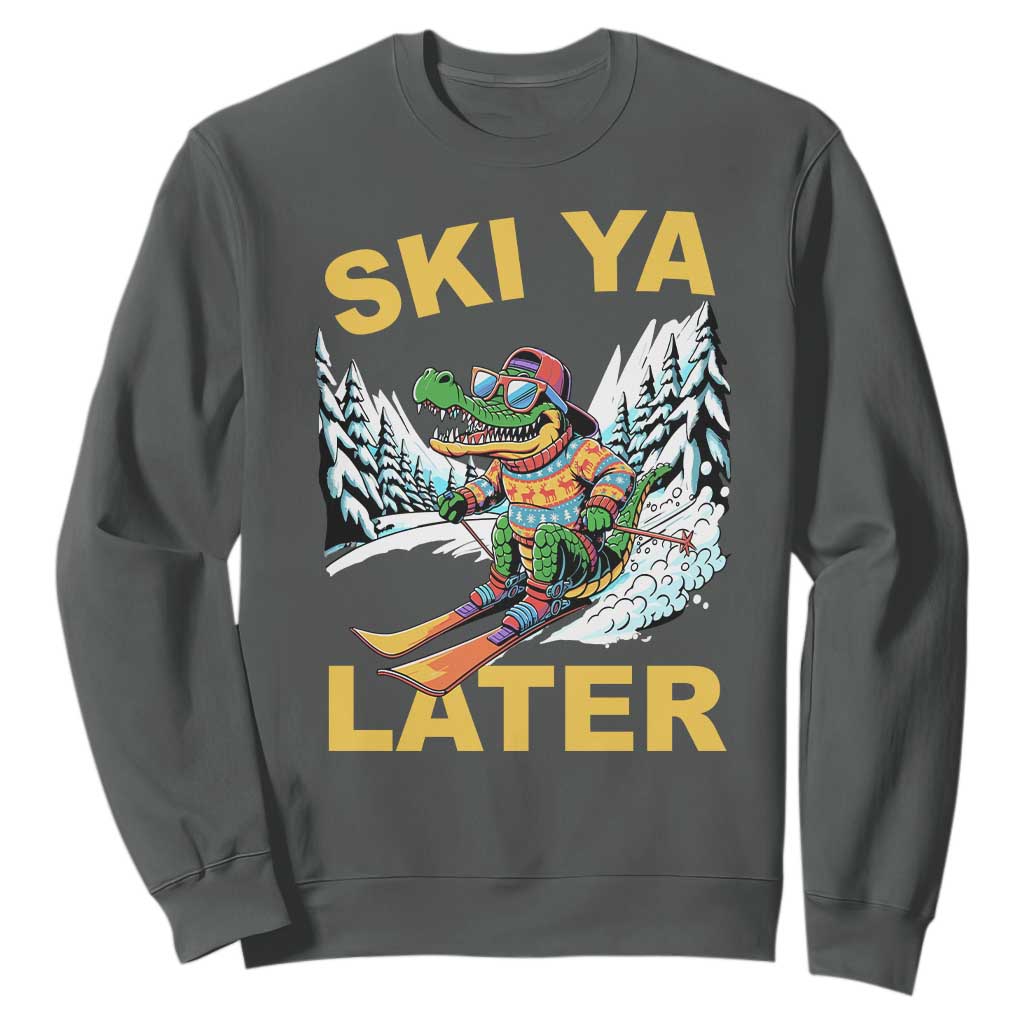 Funny Skiing Alligator Sweatshirt Ski Ya Later Skier Snow Mountain Winter Sport TS11 Dark Heather Print Your Wear