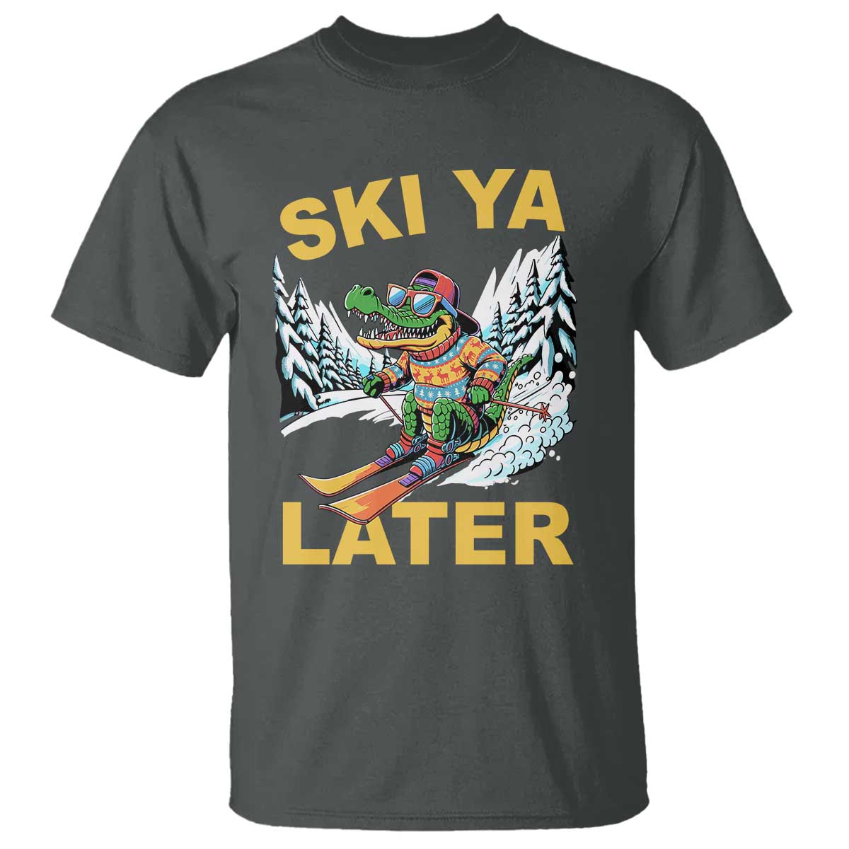 Funny Skiing Alligator T Shirt Ski Ya Later Skier Snow Mountain Winter Sport TS11 Dark Heather Print Your Wear