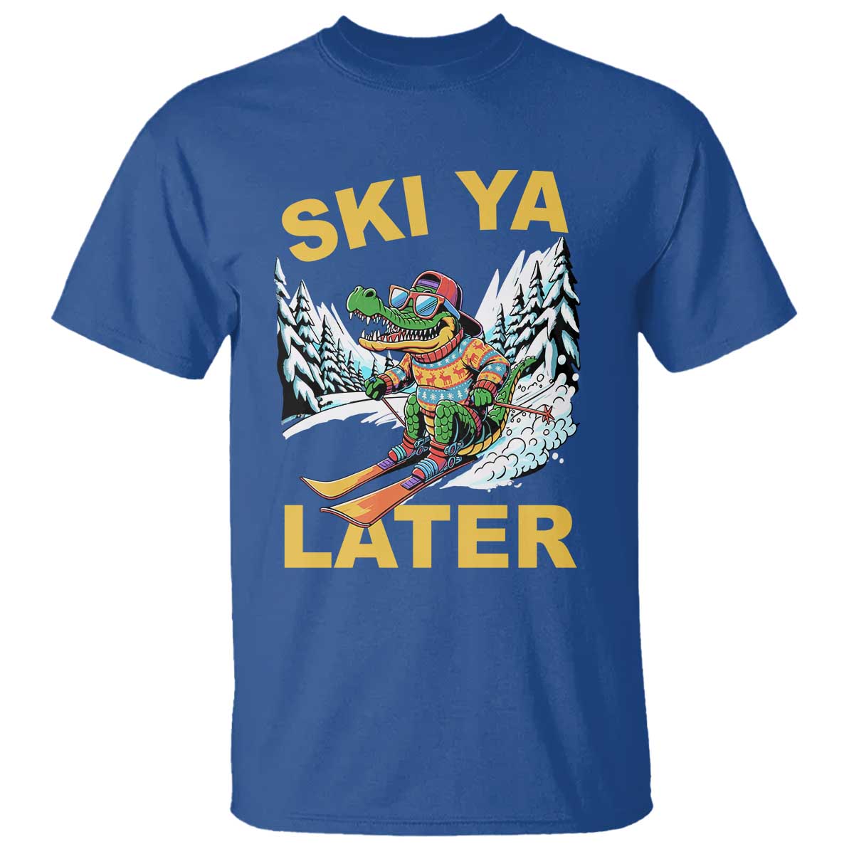 Funny Skiing Alligator T Shirt Ski Ya Later Skier Snow Mountain Winter Sport TS11 Royal Blue Print Your Wear