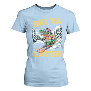 Funny Skiing Alligator T Shirt For Women Ski Ya Later Skier Snow Mountain Winter Sport TS11 Light Blue Print Your Wear