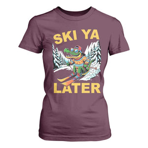 Funny Skiing Alligator T Shirt For Women Ski Ya Later Skier Snow Mountain Winter Sport TS11 Maroon Print Your Wear
