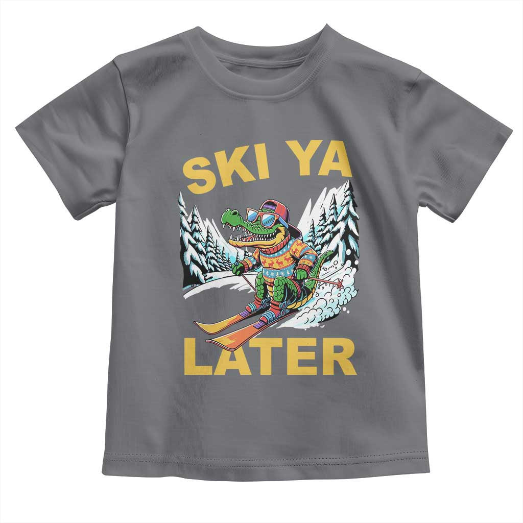 Funny Skiing Alligator Toddler T Shirt Ski Ya Later Skier Snow Mountain Winter Sport TS11 Charcoal Print Your Wear