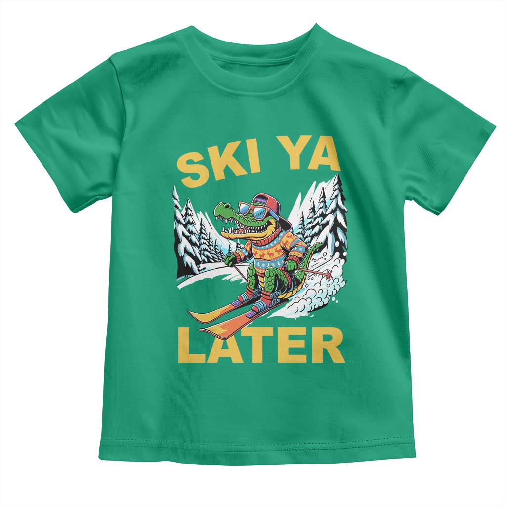 Funny Skiing Alligator Toddler T Shirt Ski Ya Later Skier Snow Mountain Winter Sport TS11 Irish Green Print Your Wear