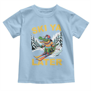 Funny Skiing Alligator Toddler T Shirt Ski Ya Later Skier Snow Mountain Winter Sport TS11 Light Blue Print Your Wear