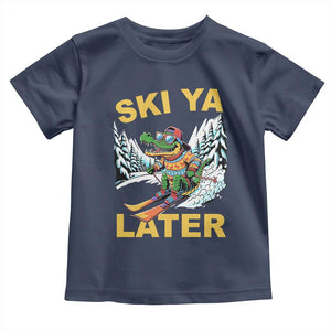 Funny Skiing Alligator Toddler T Shirt Ski Ya Later Skier Snow Mountain Winter Sport TS11 Navy Print Your Wear
