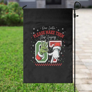 Funny Dear Santa Please Make Them Stop Saying 67 Christmas Garden Flag Six Seven Meme Xmas TS11 Print Your Wear