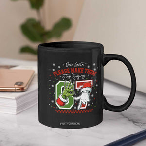 Funny Dear Santa Please Make Them Stop Saying 67 Christmas Coffee Mug Six Seven Meme Xmas TS11 Print Your Wear