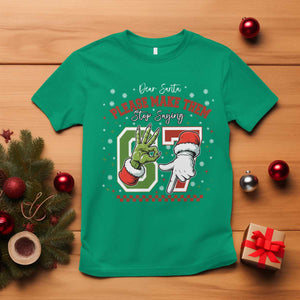 Funny Dear Santa Please Make Them Stop Saying 67 Christmas T Shirt Six Seven Meme Xmas TS11 Irish Green Print Your Wear