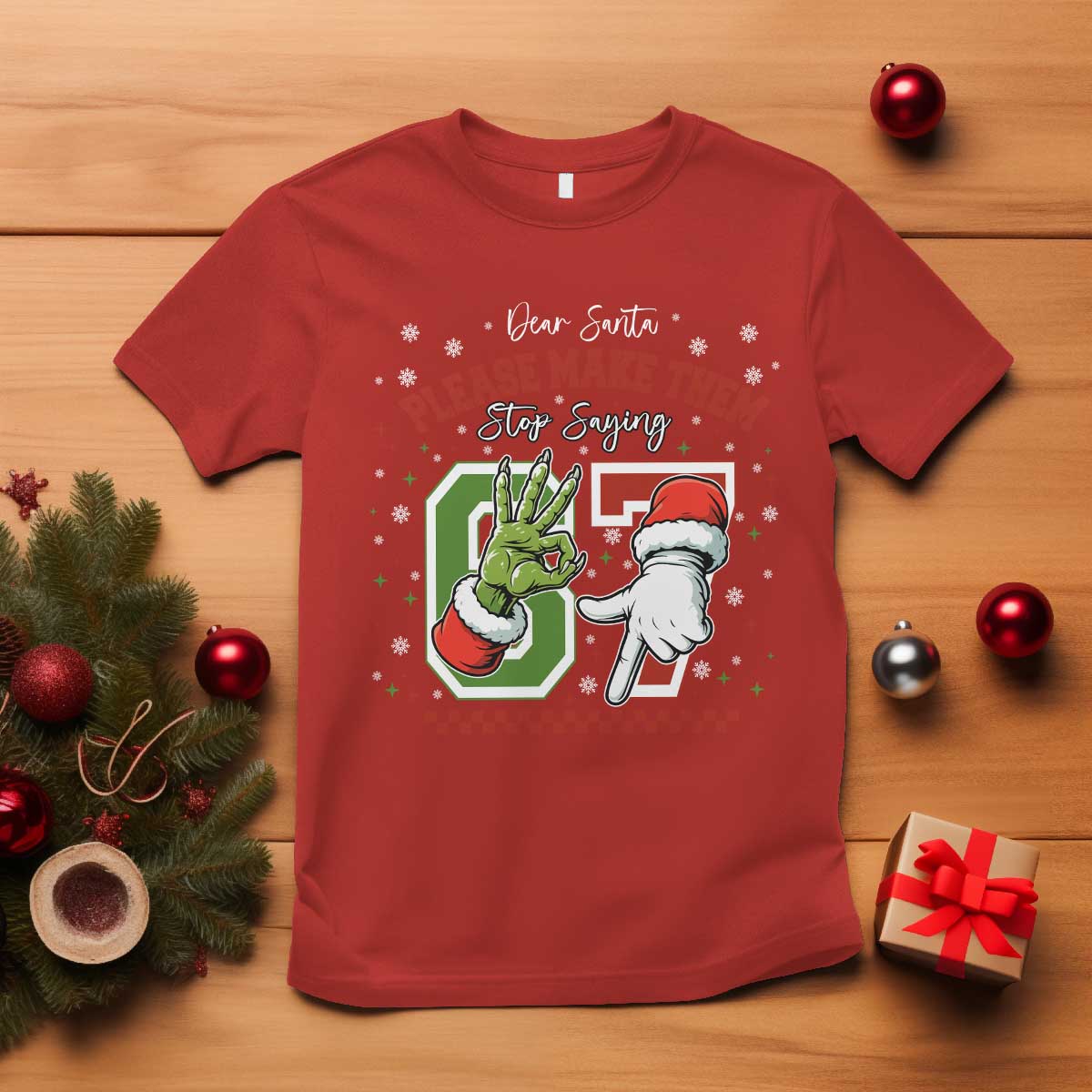 Funny Dear Santa Please Make Them Stop Saying 67 Christmas T Shirt Six Seven Meme Xmas TS11 Red Print Your Wear