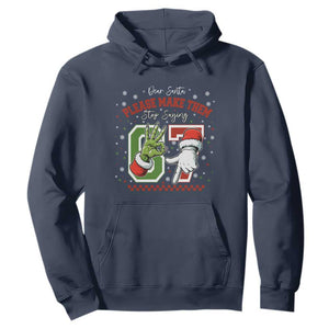 Funny Dear Santa Please Make Them Stop Saying 67 Christmas Hoodie Six Seven Meme Xmas TS11 Navy Print Your Wear
