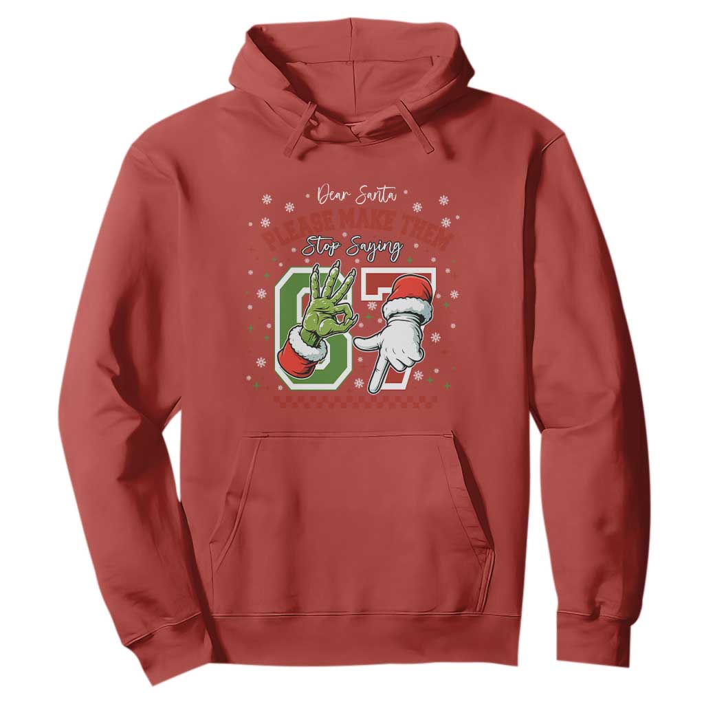 Funny Dear Santa Please Make Them Stop Saying 67 Christmas Hoodie Six Seven Meme Xmas TS11 Red Print Your Wear