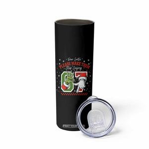 Funny Dear Santa Please Make Them Stop Saying 67 Christmas Skinny Tumbler Six Seven Meme Xmas TS11 Print Your Wear