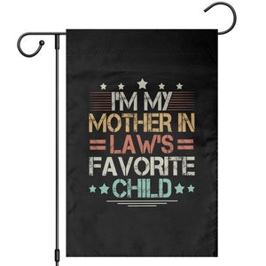 I Am My Mother In Laws Favorite Child Garden Flag Family Humor TS11 Black Print Your Wear