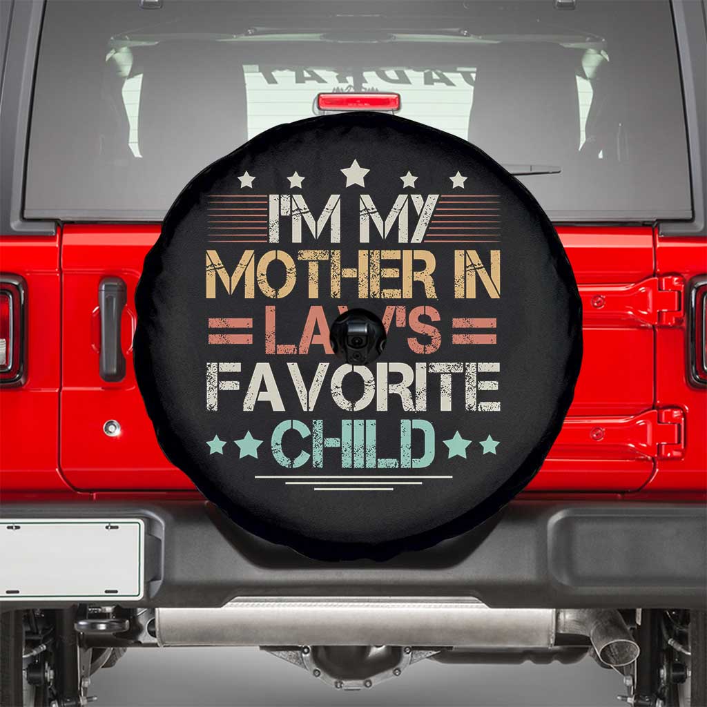 I Am My Mother In Laws Favorite Child Spare Tire Cover Family Humor TS11 Black Print Your Wear