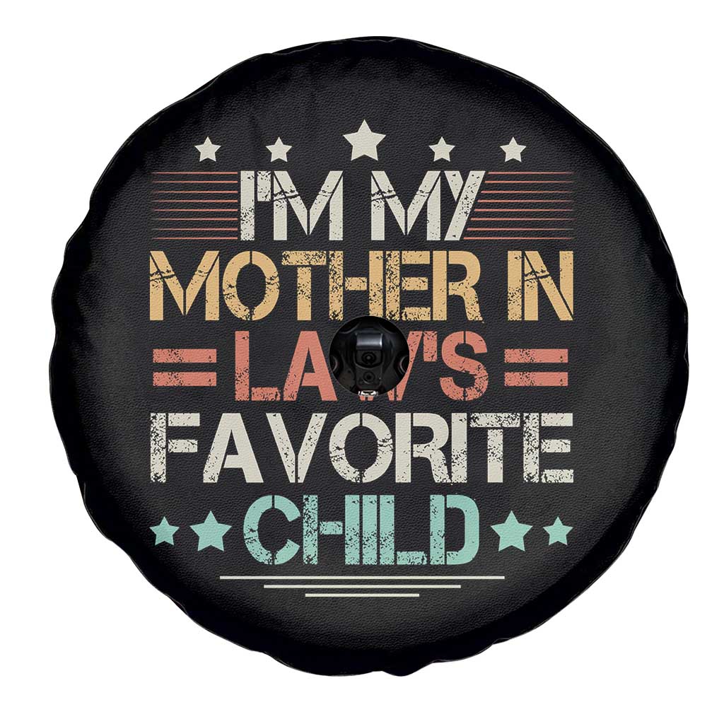 I Am My Mother In Laws Favorite Child Spare Tire Cover Family Humor TS11 Print Your Wear