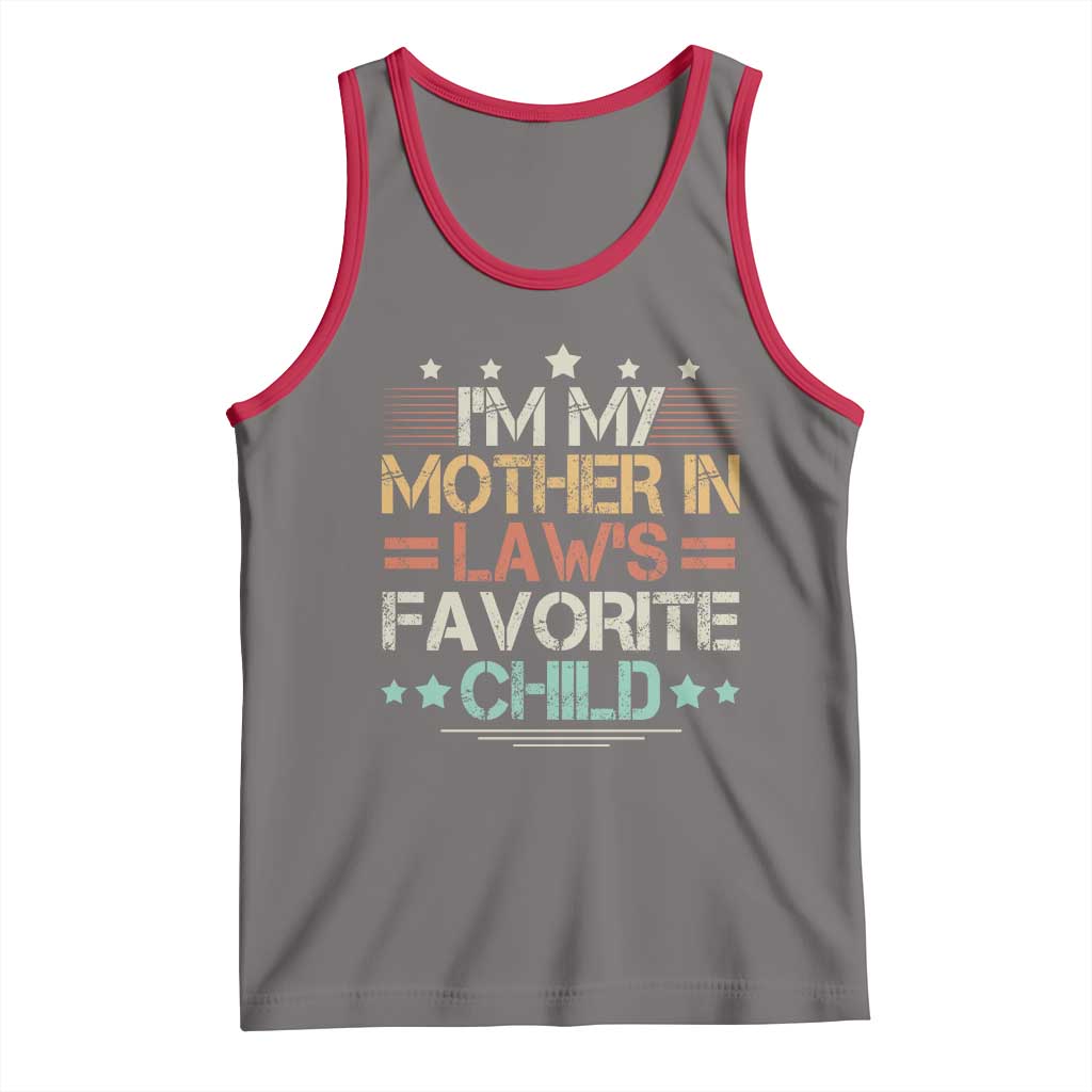 I Am My Mother In Laws Favorite Child Tank Top Family Humor TS11 Deep Heather Red Print Your Wear