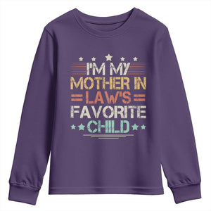 I Am My Mother In Laws Favorite Child Youth Sweatshirt Family Humor TS11 Purple Print Your Wear
