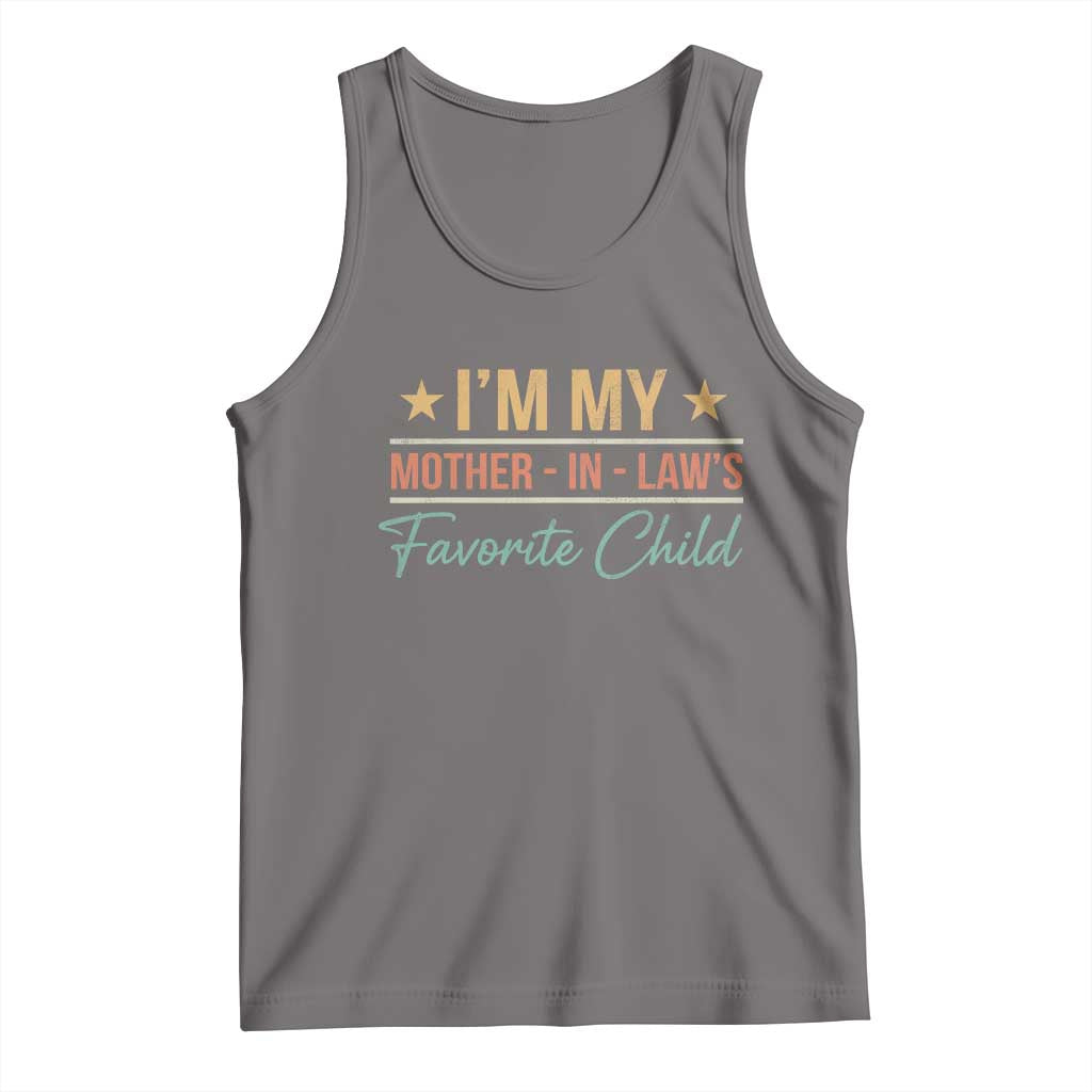 I Am My Mother In Laws Favorite Child Tank Top Funny Parent TS11 Deep Heather Print Your Wear