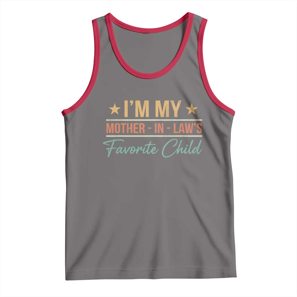 I Am My Mother In Laws Favorite Child Tank Top Funny Parent TS11 Deep Heather Red Print Your Wear