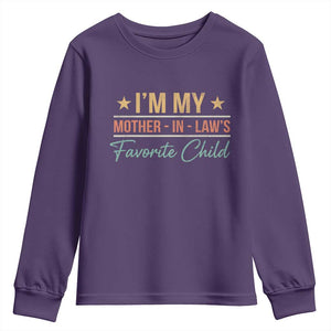 I Am My Mother In Laws Favorite Child Youth Sweatshirt Funny Parent TS11 Purple Print Your Wear