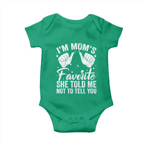 I Am Moms Favorite She Told Me Not To Tell You Baby Onesie TS11 Irish Green Print Your Wear