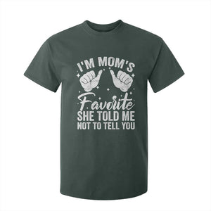 I Am Moms Favorite She Told Me Not To Tell You T Shirt For Kid TS11 Dark Forest Green Print Your Wear