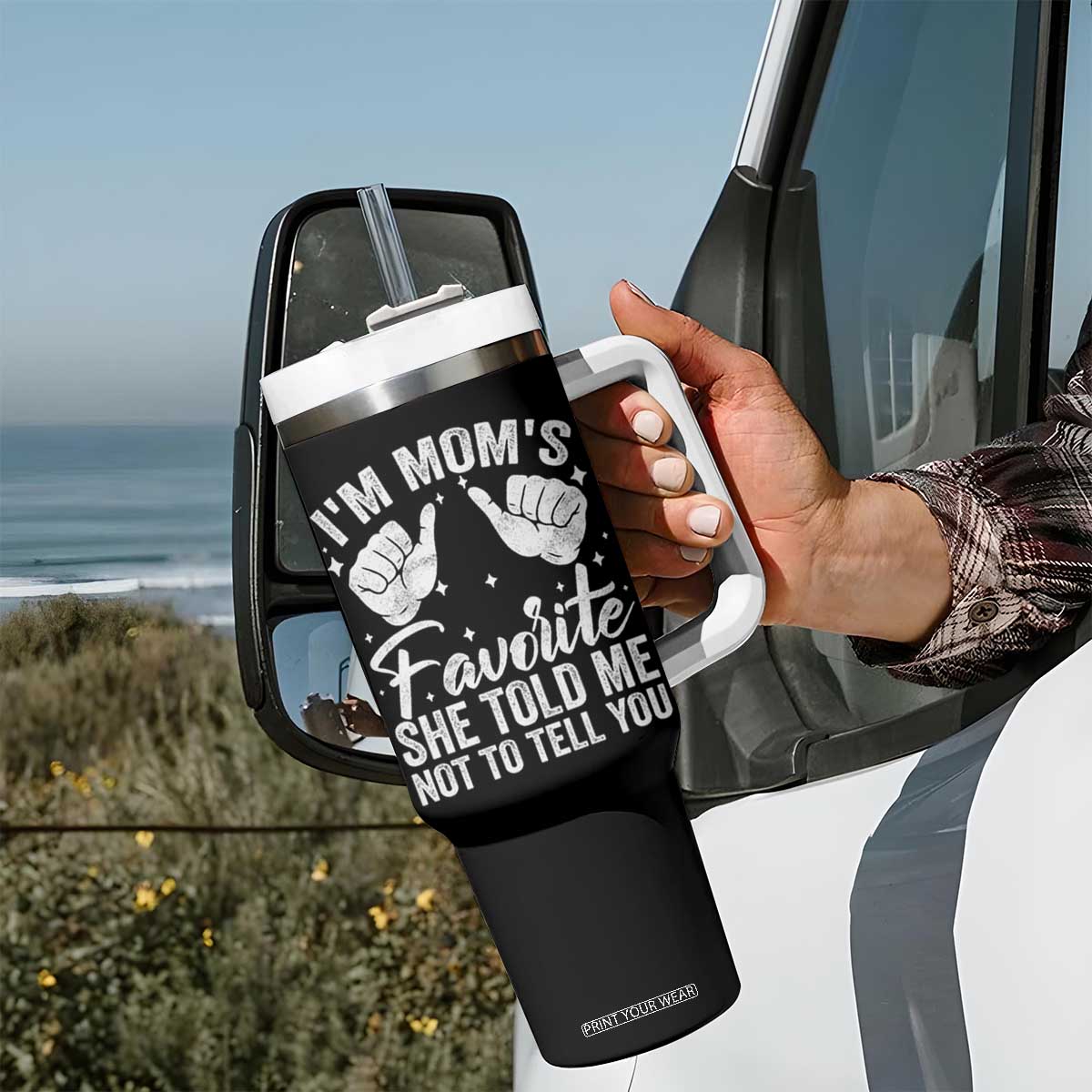 I Am Moms Favorite She Told Me Not To Tell You Tumbler With Handle TS11 Print Your Wear
