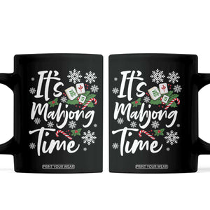Funny Christmas Mahjong Coffee Mug It Is Mahjong Time Gambling Xmas Chinese Game TS11 Black Print Your Wear