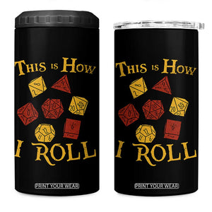 Funny RPG Tabletop Dice 4 in 1 Can Cooler Tumbler This Is How I Roll Vintage D20 TS11 One Size: 16 oz Black Print Your Wear
